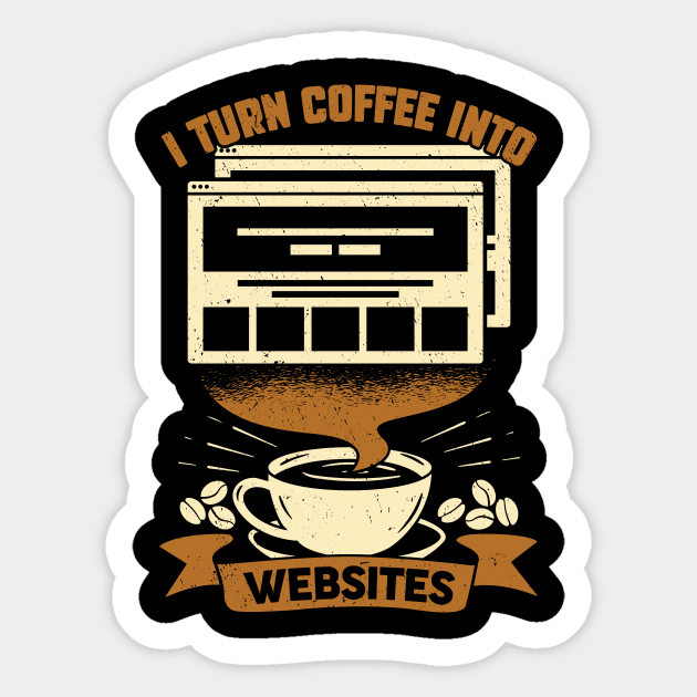 I Turn Coffee Into Websites Web Designer Gift Sticker by Dolde08